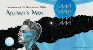 Aquarius Man Horoscope for November 2024