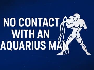 No Contact with an Aquarius Man: 7 Reverse Psychology Benefits